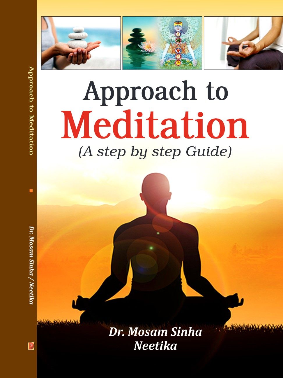 Approach to Meditation (A Step by Step Guide)